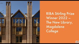 RIBA Stirling Prize Winner 2022 – The New Library, Magdalene College