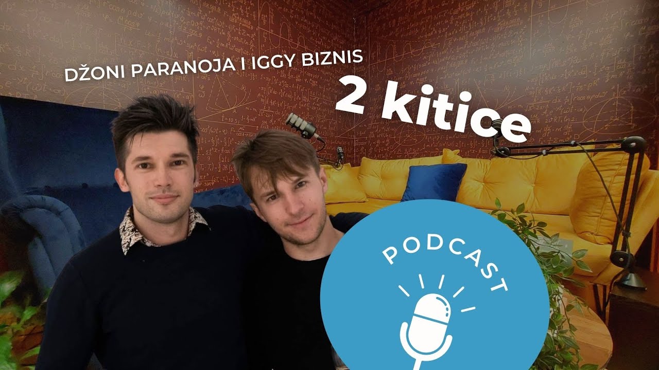 [Podcast] #34 2 kitice | Pali smo godinu, ali nema veze