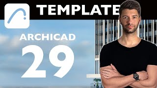 My Ultimate ArchiCAD 29 Template Is Finally Here