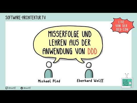 Michael Plöd Misserfolge und Lehren aus der Anwendung von DDD   live von der BED Con