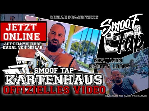 Smoof Tap - Kartenhaus (prod. von Druffy Loopz) - OFFICIAL VIDEO