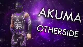 Akuma - Otherside (Entrance Theme)
