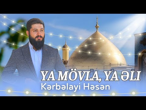 Kerbelayi Hesen / Ya Mövla, ya Əli / Yeni Mədhiyyə / Mövlud / 2026