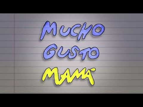 Mucho Gusto Mamá