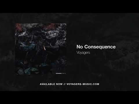 Voyagers - No Consequence [Official Audio]