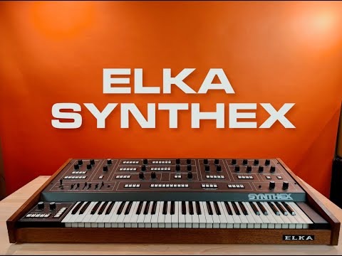 ELKA SYNTHEX - DEMO BY SYNTH TAILOR ELECTRONICS