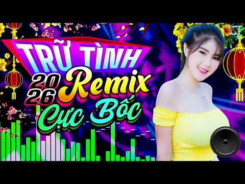LK Nhạc Sống Bolero Trữ Tình Remix 2026 NGHE CỰC BỐC | Nhạc Sống Hà Tây Remix Nhạc Sàn Bolero Remix