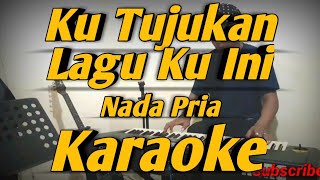 Download lagu Ku Tujukan Lagu Ku Ini Karaoke Asmidar Darwis Nada... mp3