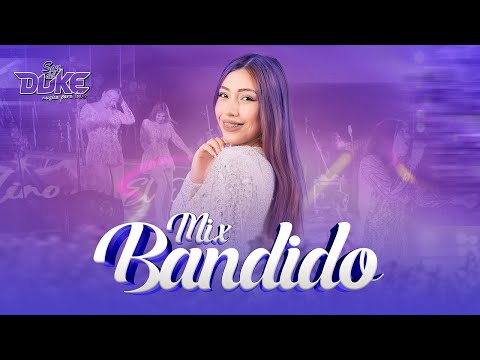 Mix Bandido - Son del Duke