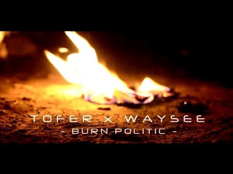 Tofer ft Waysee - Burn Politic (Clip Officiel) [RapBeg]  2014