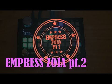 EMPRESS ZOIA is a Modular Synthesizer // part 2