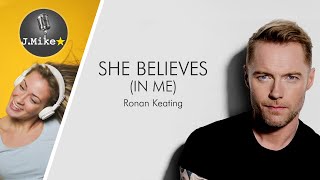 She Believes In Me - Ronan Keating - Sing along lyrics