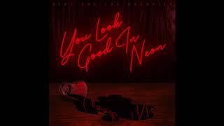 Cover art for You Look Good in Neon