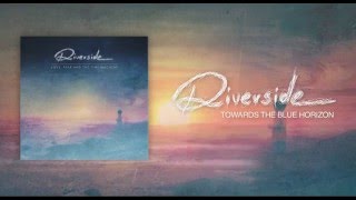 Riverside -  Towards The Blue Horizon