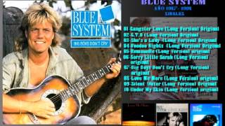 BLUE SYSTEM - BIG BOYS DON&#39;T CRY (LONG VERSION) ORIGINAL