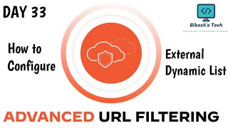 #paloaltofirewalltraining  | Day 33  | What is External Dynamic Lists | Detailed Explanation | Lab