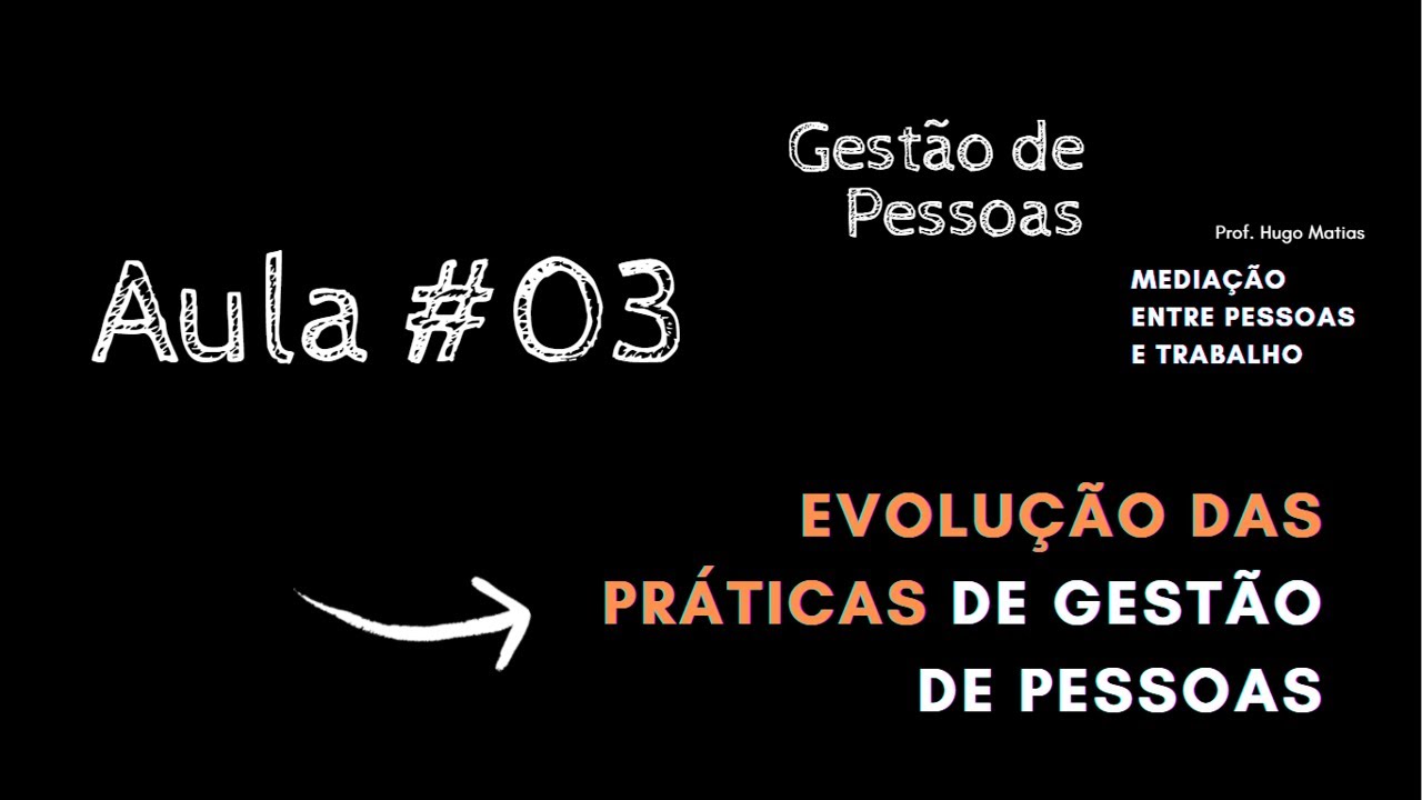 Evolução das práticas de Gestão de Pessoas