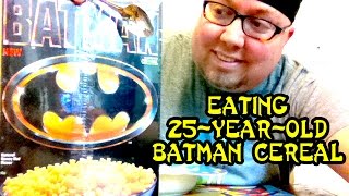 I ate 25 year old Batman Cereal