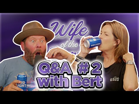 Q & A # 2 with Bert | Wife of the Party Podcast | # 336