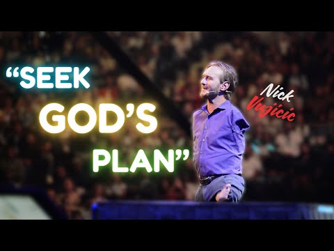 Seek God's Plan | Nick Vujicic's Powerful Message on Faith and Healing