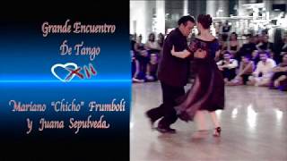Mariano "Chicho" Frumboli y Juana Sepulveda a Grande Encuentro De Tango XII