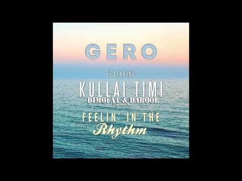GERO feat. Kullai Timi - Feelin' in the Rhythm (DIMOFAT & DaBool remix)