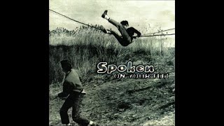 Spoken, 1997 LP: On Your Feet - Think For Yourself