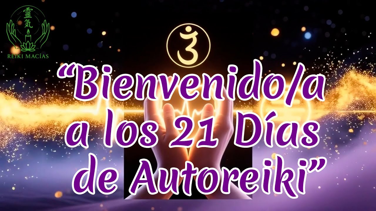 🌿 21 Días de Autoreiki. Reconéctate. Sánate. Brillas.