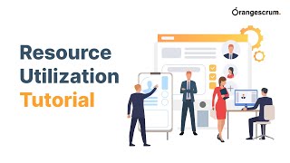OrangeScrum - Resource Availability - Resource Utilization - Tutorial