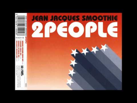 Jean Jacques Smoothie - 2 People (Moloko's Maxique Mix)