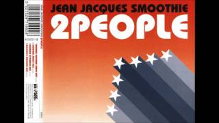 Jean Jacques Smoothie - 2 People (Moloko's Maxique Mix)