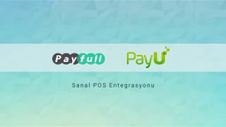 PayU Sanal Pos Entegrasyonu Nasıl Yapılır? Payfull Online Tahsilat Çözümleri