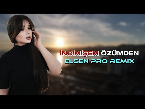 Elsen Pro - İncimişem Özümden