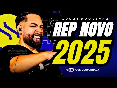 LUCAS BOQUINHA - REPERTÓRIO NOVO JULHO 2025 | MÚSICAS NOVAS ATUALIZADAS 100% PRA PAREDÃO 2025