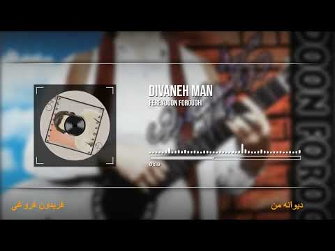 Fereydoon Foroughi - Divaneh Man /  فریدون فروغی ـ دیوانه من