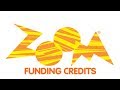 Zoom Funding Credits Compilation 1999 2005