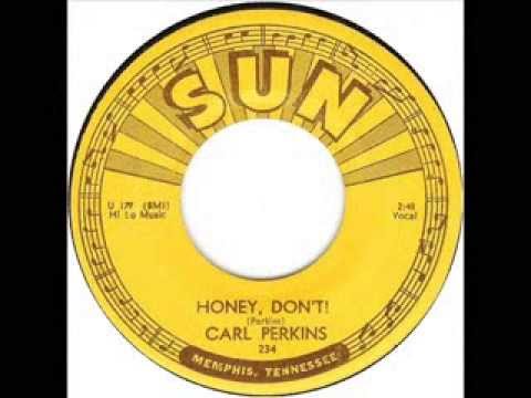 Carl Perkins - Honey Don't (1955)