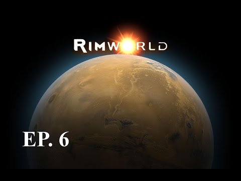 Rimworld - Alpha EP6 - Mortar Raid!