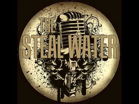 THE STEAL WATER - TAKE IT EASY -