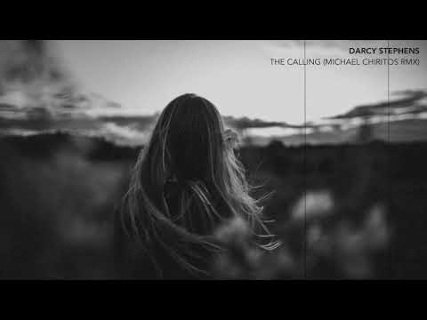 DARCY STEPHENS - THE CALLING (MICHAEL CHIRITOS RMX)