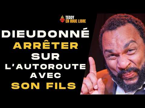 Dieudonné stopped on the motorway with his son!