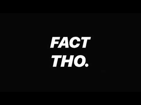 Video thumbnail for Fact Tho