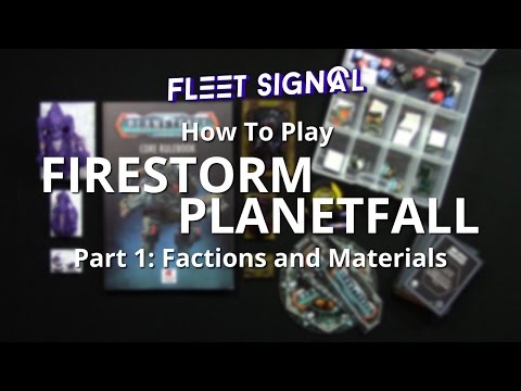 How To Play Firestorm Planetfall Pt. 1: Factions and Materials