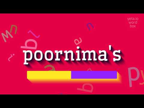 POORNIMA'S - HOW TO PRONOUNCE POORNIMA'S? #poornima's