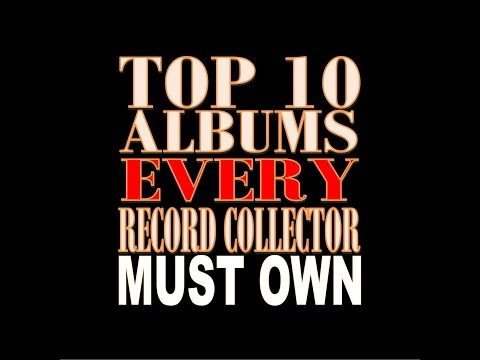 Top 10 Records Every Vinyl Collector Must Own