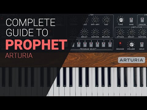Arturia V collection Prophet V, complete guide walkthrough tutorial.