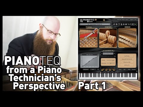 Pianoteq Reviewed by a Piano Tech | 1/3 | Tuning, Temperament, Voicing
