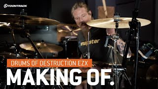 Drums of Destruction EZX  The making of