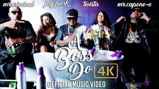 Mr.Capone-E x Jay Park x Twista  x Mr.Criminal - A Boss Do (Official Music Video)