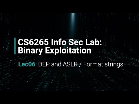 [Fall 23] Lec06: DEP and ASLR / Format Strings